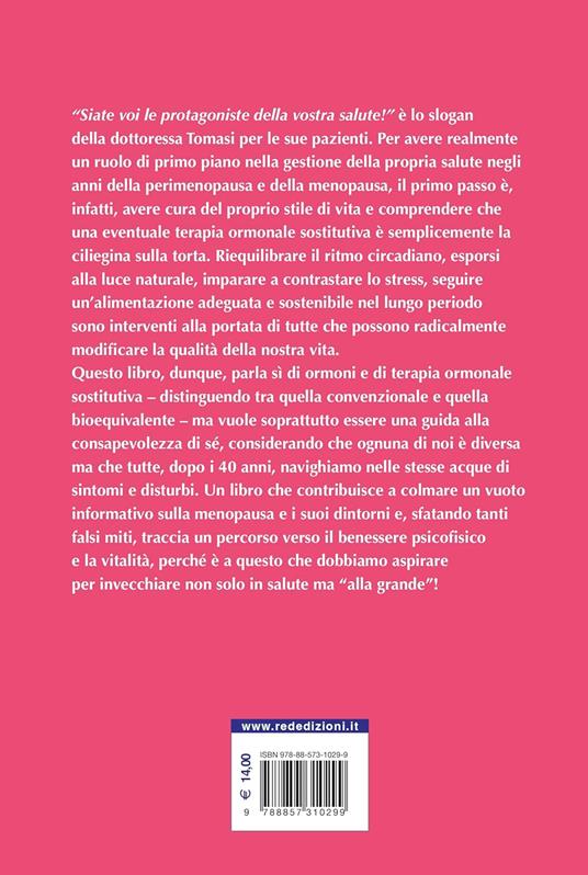 Non è solo questione di ormoni. Ritrovare vitalità e benessere psicofisico dopo i 40 anni con dieta, stile di vita e ormoni bioequivalenti - Cristina Tomasi - 2