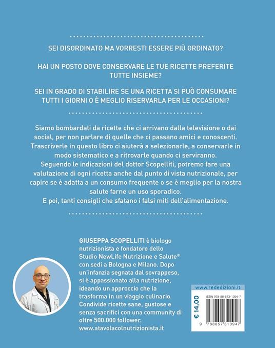 Il mio ricettario. Con i consigli del dottor Scopelliti - Giuseppe Scopelliti - 7