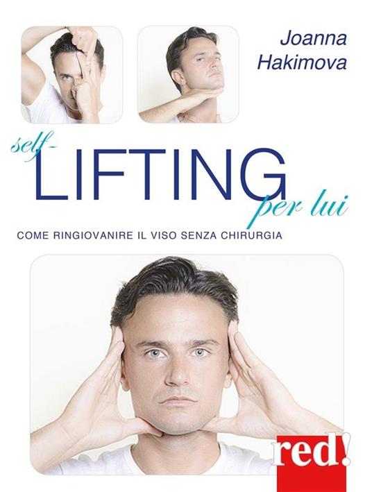 Self-lifting per lui. Come ringiovanire il viso senza chirurgia - Joanna Hakimova - ebook