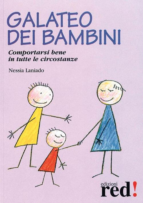 Galateo dei bambini. Comportarsi bene in tutte le circostanze - Nessia Laniado - ebook