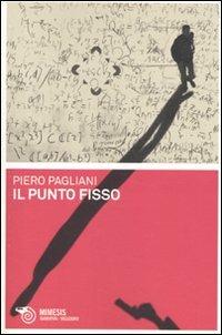 Il punto fisso - Piero Pagliani - copertina