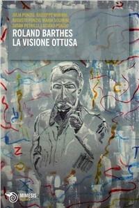 Roland Barthes. La visione ottusa - copertina