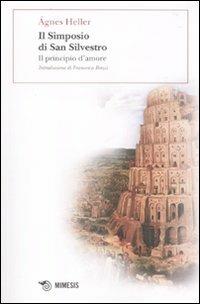 Il simposio di San Silvestro. Il principio d'amore - Ágnes Heller - copertina