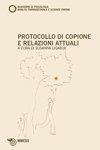 Protocollo di copione e relazioni attuali tra teoria ed esperienza. Quaderni di psicologia, analisi transazionale e scienze umane. Vol. 52