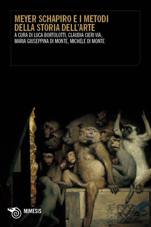 Meyer Shapiro e i metodi della storia dell'arte - copertina