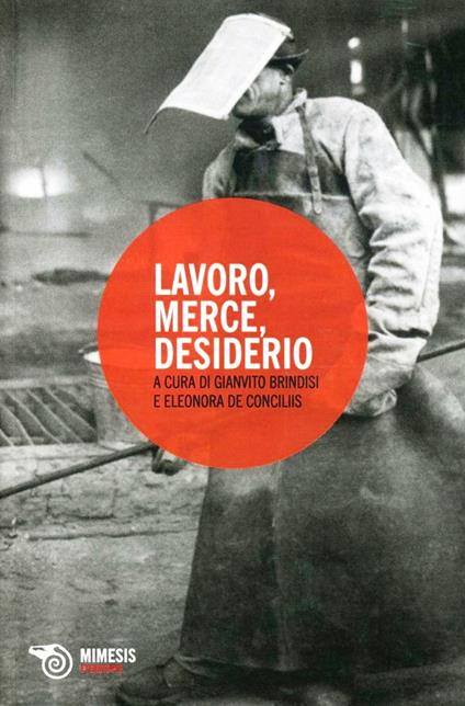 Lavoro, merce, desiderio - copertina