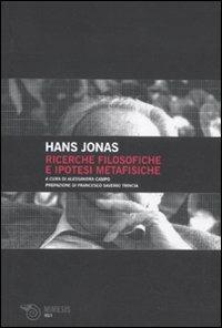 Ricerche filosofiche e ipotesi metafisiche - Hans Jonas - copertina