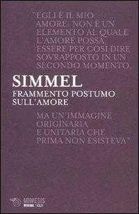 Frammento postumo sull'amore - Georg Simmel - copertina