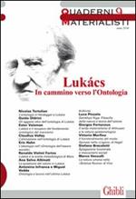 Quaderni materialisti. Vol. 9: Lukàcs in cammino verso l'ontologio