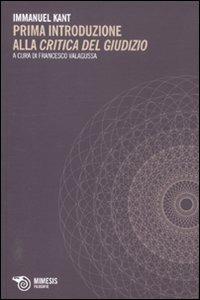 Prima introduzione alla «Critica del giudizio». Testo tedesco a fronte - Immanuel Kant - copertina