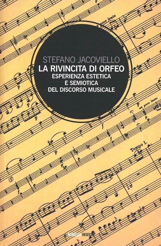 La rivincita di Orfeo. Esperienza estetica e semiosi del discorso musicale - Stefano Jacoviello - copertina