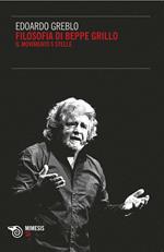 La filosofia di Beppe Grillo. Il Movimento 5 Stelle