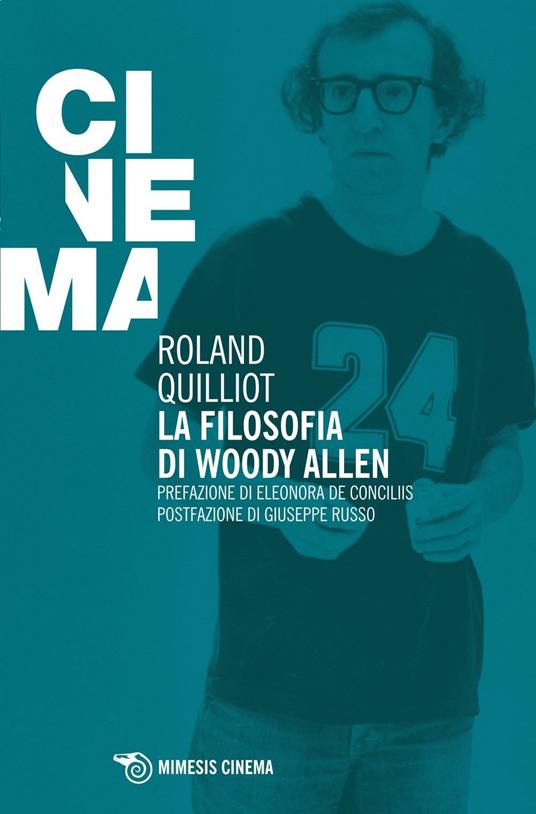 La filosofia di Woody Allen - Roland Quilliot,G. Brindisi - ebook
