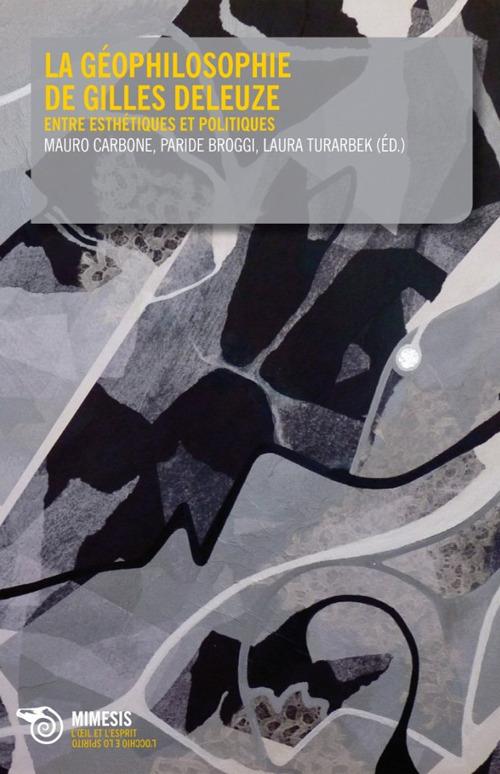 Géophilosophie de Gilles Deleuze. Entre esthétiques et politiques - copertina