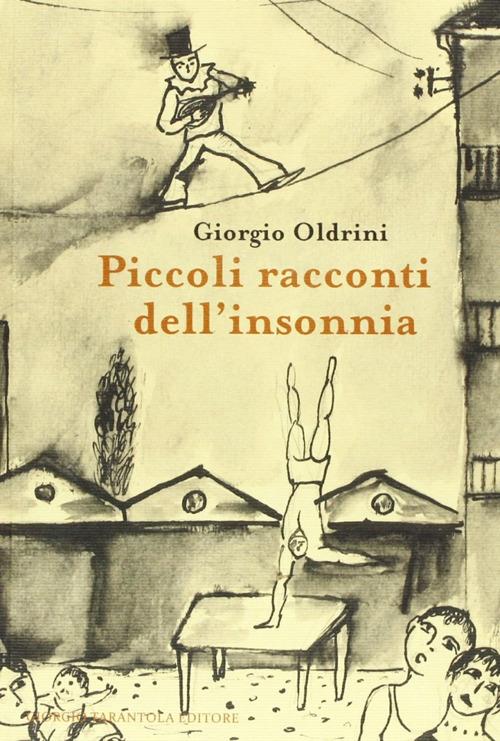 Piccoli racconti dell'insonnia - Giorgio Oldrini - copertina