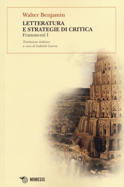 Letteratura e strategie di critica. Frammenti I - Walter Benjamin - copertina