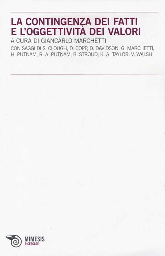 La contingenza dei fatti e l'oggettività dei valori - copertina