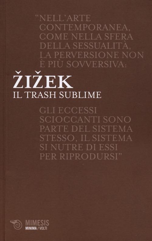 Il trash sublime - Slavoj Žižek - copertina