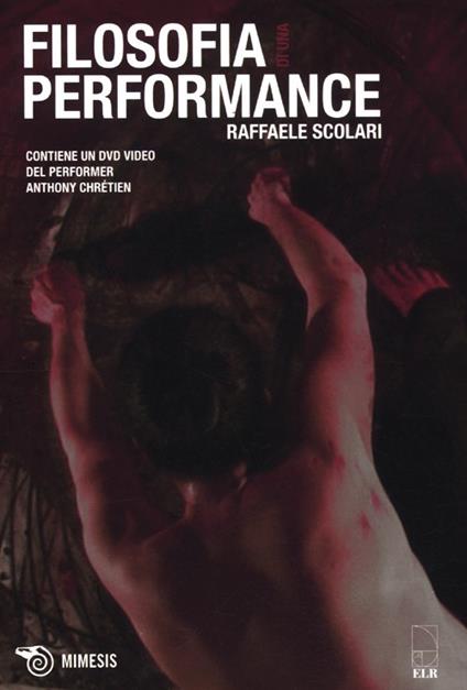 Filosofia di una performance-Philosophie d'une performance. Con DVD - Raffaele Scolari - copertina