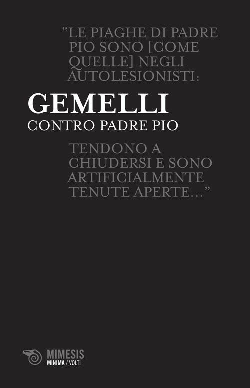 Contro padre Pio - Agostino Gemelli - ebook