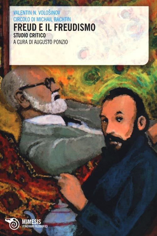 Freud e il freudismo. Studio critico - Valentin N. Volosinov - copertina