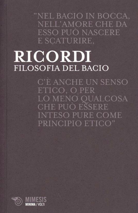 Filosofia del bacio. La teatralità dell'amore nella storia dell'Occidente - Franco Ricordi - copertina