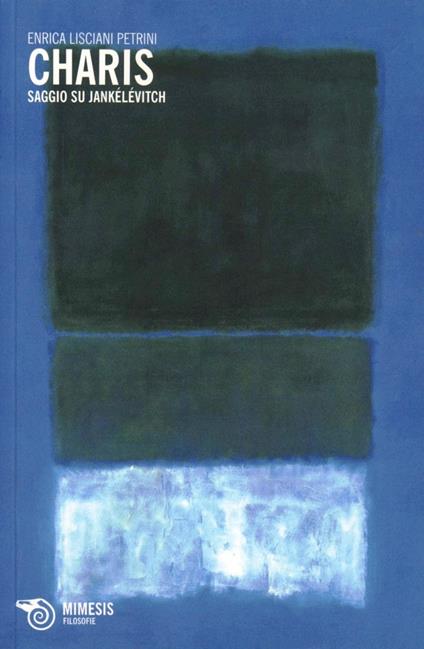 Charis. Saggio su Jankélévitch - Enrica Lisciani-Petrini - copertina