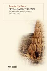Speranza e differenza. Le passioni in alcuni pensatori del Novecento