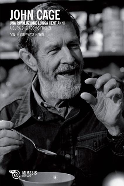 John Cage. Una rivoluzione lunga cent'anni - copertina