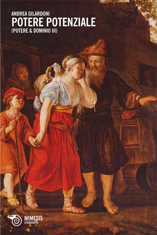 Potere & dominio. Vol. 3: Potere potenziale - Andrea Gilardoni - copertina
