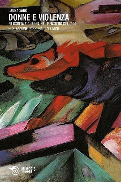 Donne e violenza. Filosofia e guerra nel pensiero del '900 - Laura Sanò - copertina