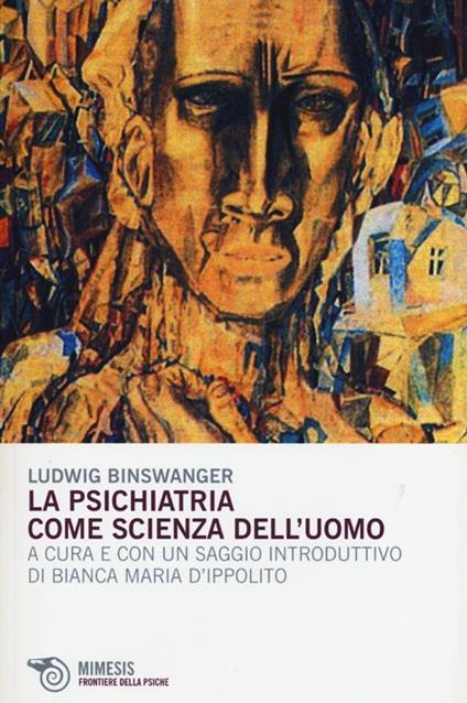 La psichiatria come scienza dell'uomo - Ludwig Binswanger - copertina
