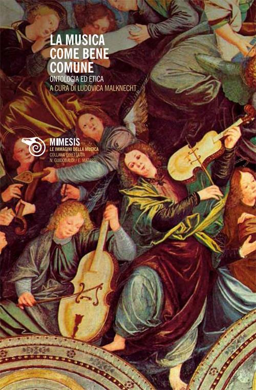 La musica come bene comune. Ontologia ed etica - copertina