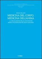 Medicina del corpo, medicina dell'anima. La circolazione delle conoscenze medico-filosofiche nell'Iran sasanide