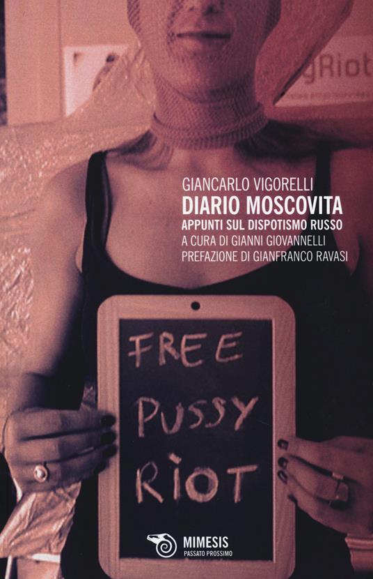 Diario moscovita. Appunti sul dispotismo russo - Giancarlo Vigorelli - copertina