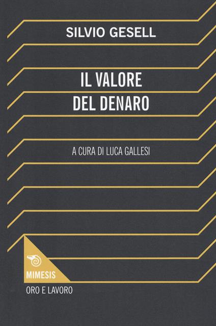 Il valore del denaro - Silvio Gesell - copertina