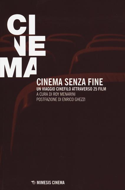 Cinema senza fine. Un viaggio cinefilo attraverso 25 film - copertina