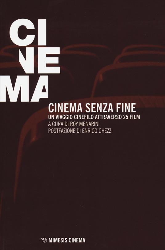 Cinema senza fine. Un viaggio cinefilo attraverso 25 film - copertina