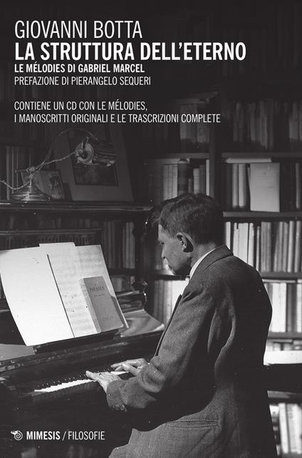 La struttura dell'eterno. Le mélodies di Gabriel Marcel - Giovanni Botta - copertina