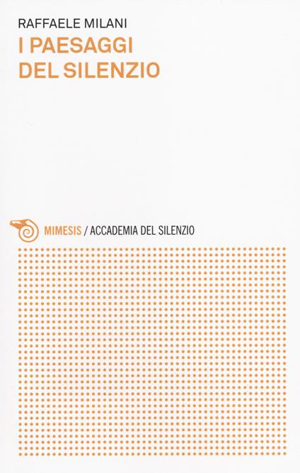 I paesaggi del silenzio - Raffaele Milani - copertina