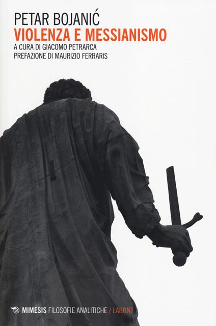 Violenza e messianesimo - Petar Bojanic - copertina