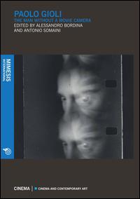 Paolo Gioli. The man without a movie camera - copertina