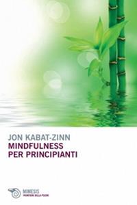 Mindfulness per principianti - Jon Kabat-Zinn - copertina