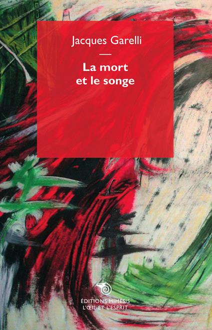 La mort et le songe - Jacques Garelli - copertina