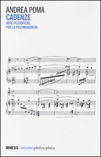 Cadenze. Note filosofiche per la postmodernità - Andrea Poma - copertina