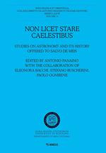 Non licet stare caelestibus. Studies on astronomy and its history offered to Salvo De Meis