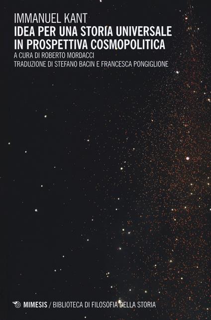 Idea per una storia universale in prospettiva cosmopolitica. Testo tedesco a fronte - Immanuel Kant - copertina