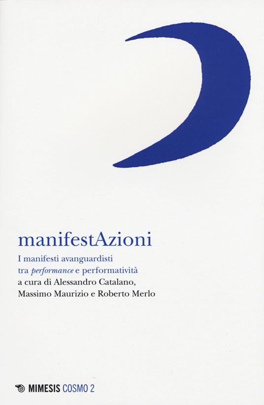Manifestazioni. I manifesti avanguardisti tra performance e performatività - copertina
