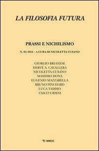 La filosofia futura (2014). Vol. 3: Prassi e nichilismo - copertina