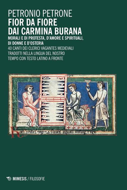 Fior da fiore dai Carmina Burana. Morali e di protesta, d'amore e spirituali, di donne e d'osteria - Sandro Petrone - copertina